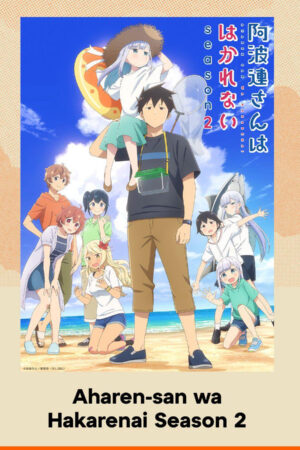 Chẳng Thể Lý Giải Nổi Aharen-san Mùa 2 Chẳng Thể Lý Giải Nổi Aharen-san Mùa 2